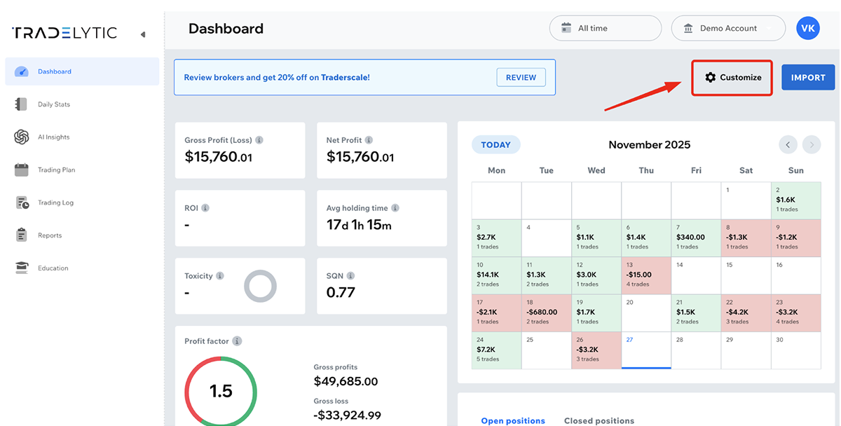 Customize dashboard and trading log