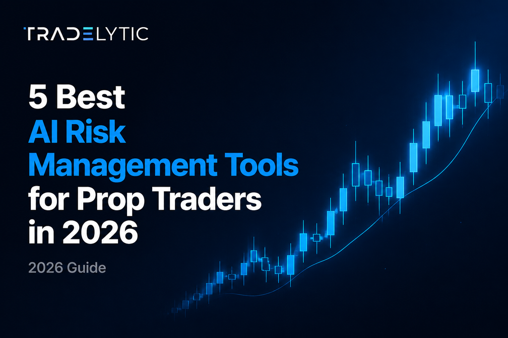 5 Best AI Risk Management Tools for Prop Traders in 2026